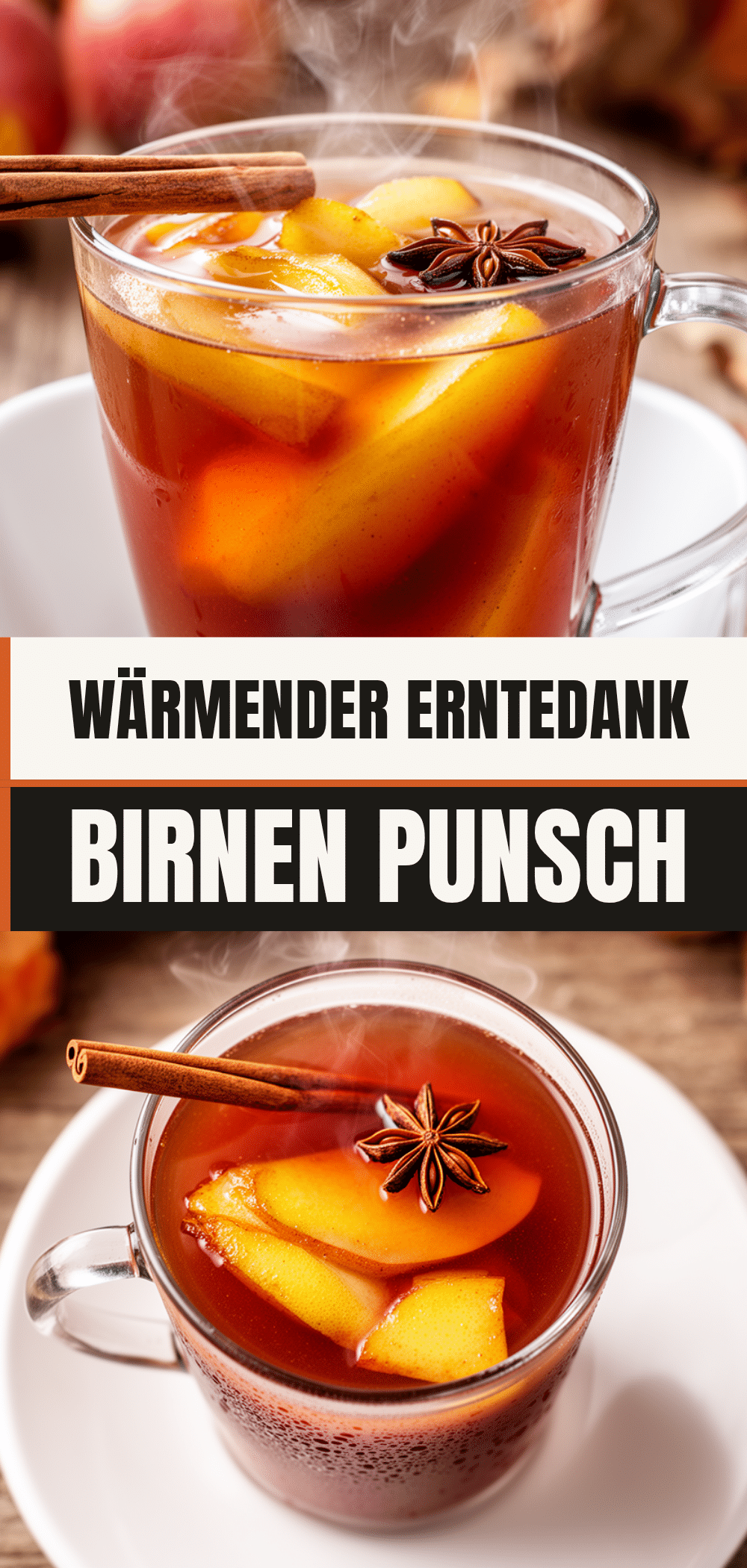 Erntedank Birnen Punsch: Der beste 15-Minuten Herbstpunsch 5 Erntedank Birnen Punsch recipe